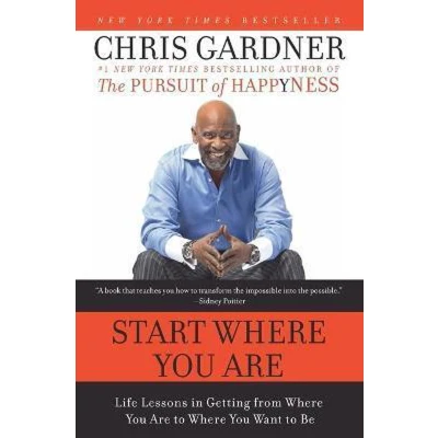 Afbeelding van Start Where You Are: Life Lessons in Getting from Are to Want Be