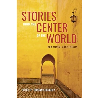 Afbeelding van Stories from the Center of World: New Middle East Fiction