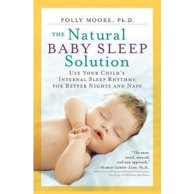 Afbeelding van Natural Baby Sleep Solution, The: Use Your Child&#039;s Internal Rhythms for Better Nights and Naps