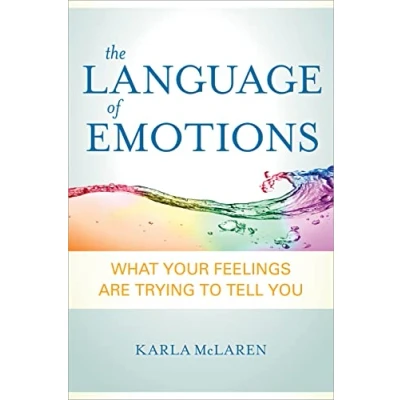 Afbeelding van The Language of Emotions: What Your Feelings Are Trying to Tell You