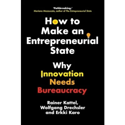 Afbeelding van How to Make an Entrepreneurial State
