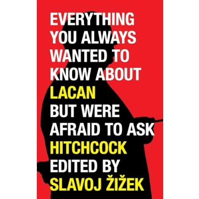 Afbeelding van Everything You Wanted to Know About Lacan but Were Afraid Ask Hitchcock