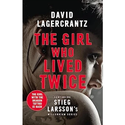 Afbeelding van The Girl Who Lived Twice: A Thrilling New Dragon Tattoo Story
