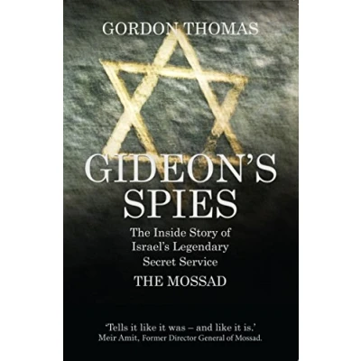 Afbeelding van Gideon&#039;s Spies: The Inside Story of Israel&#039;s Legendary Secret Service Mossad