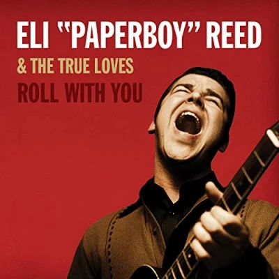 Afbeelding van Eli Reed Paperboy Roll With You