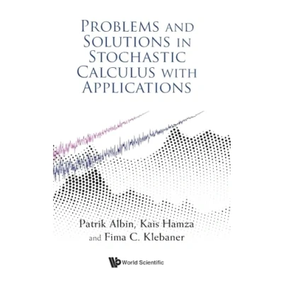 Afbeelding van Problems and Solutions in Stochastic Calculus with Applications