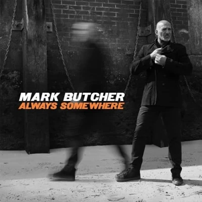Afbeelding van Mark Butcher Always Somewhere (CD)