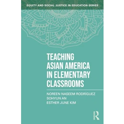 Afbeelding van Teaching Asian America in Elementary Classrooms