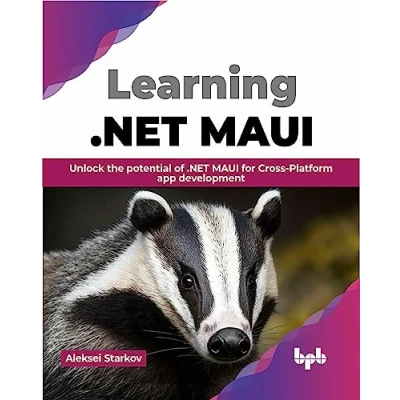 Afbeelding van Learning .NET MAUI: Unlock the potential of MAUI for Cross Platform app development (English Edition)