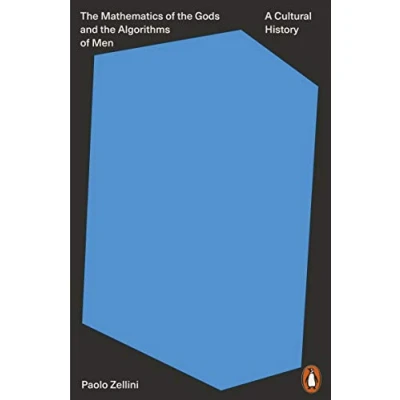 Afbeelding van the Mathematics of Gods and Algorithms Men: A Cultural History