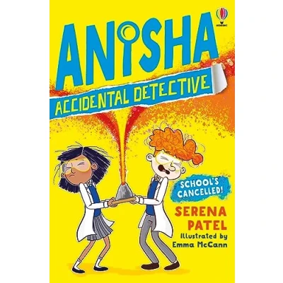 Afbeelding van School&#039;s Cancelled (Anisha, Accidental Detective): 2