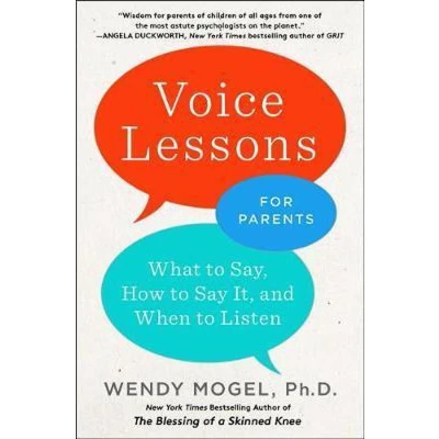 Afbeelding van Voice Lessons for Parents: What to Say, How Say it, and When Listen