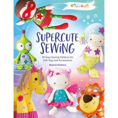 Afbeelding van Melly &amp; Me: Supercute Sewing: 20 Easy Sewing Patterns for Soft Toys and Accessories