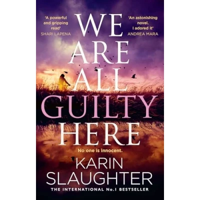 Afbeelding van We Are all Guilty Here: the addictive new 2025 crime suspense thriller from No.1 Sunday Times bestselling author that will keep you up night