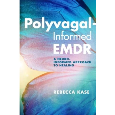 Afbeelding van Polyvagal Informed EMDR: A Neuro Approach to Healing