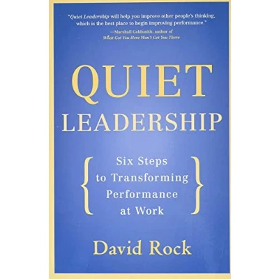 Afbeelding van Quiet Leadership: Six Steps to Transforming Performance at Work