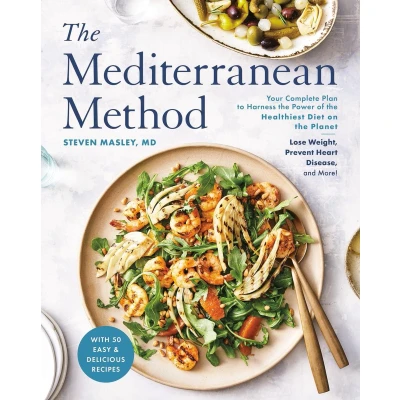 Afbeelding van the Mediterranean Method: Your Complete Plan to Harness Power of Healthiest Diet on Planet Lose Weight, Prevent Heart Disease, and More! A Longevity Book