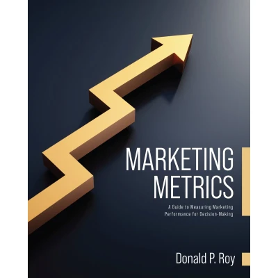 Afbeelding van Marketing Metrics: A Guide to Measuring Performance for Decision Making