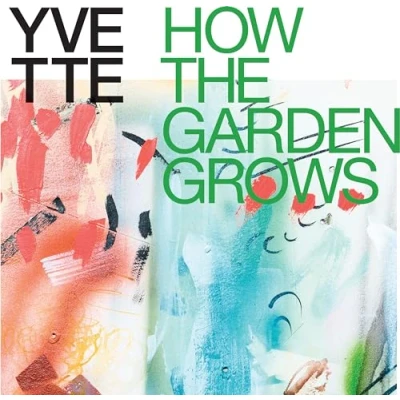 Afbeelding van Yvette How The Garden Grows (CD)