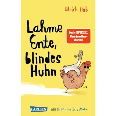 Afbeelding van Lahme Ente, blindes Huhn: Ein umwerfend komisches Kinderbuch des Bestseller Autors über Mut, wahre Freundschaft und allergeheimste Wünsche: 1