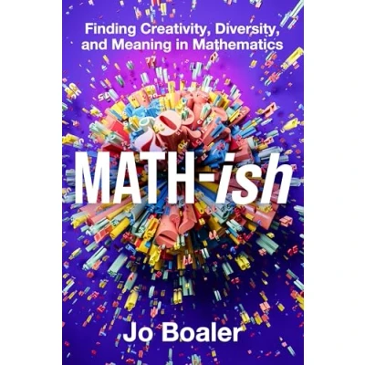 Afbeelding van Math ish: Finding Creativity, Diversity, and Meaning in Mathematics