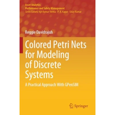 Afbeelding van Asset Analytics Colored Petri Nets for Modeling of Discrete Systems