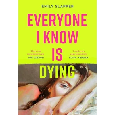 Afbeelding van Everyone I Know is Dying. Special Edition