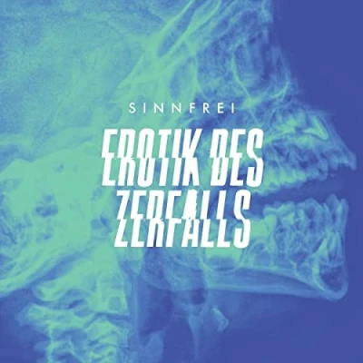 Afbeelding van Sinnfrei Erotik Des Zerfalls (LP)