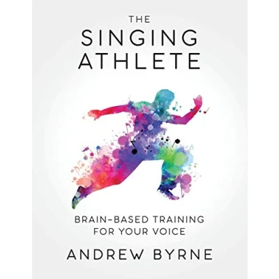 Afbeelding van The Singing Athlete: Brain based Training for Your Voice