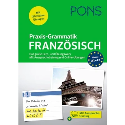 Afbeelding van PONS Praxis Grammatik Französisch: Das große Lern und Übungswerk. Mit Aussprachetraining Online Übungen