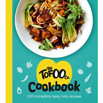 Afbeelding van The Tofoo Cookbook: 100 delicious, easy &amp; meat free recipes