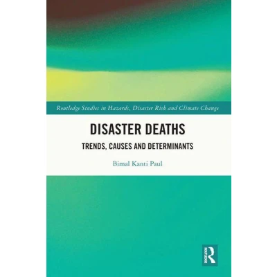 Afbeelding van Disaster Deaths: Trends, Causes and Determinants