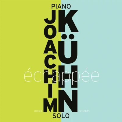 Afbeelding van Joachim Kuhn Echappee (CD)