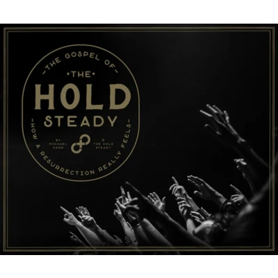 Afbeelding van The Gospel Of Hold Steady: How a Resurrection Really Feels