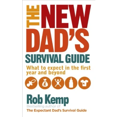 Afbeelding van the New Dad&#039;s Survival Guide: What to Expect in First Year and Beyond