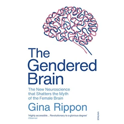 Afbeelding van the Gendered Brain: new neuroscience that shatters myth of female brain