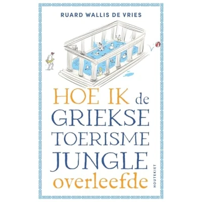 Afbeelding van Hoe ik de Griekse toerismejungle overleefde (Paperback)
