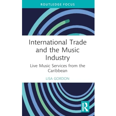 Afbeelding van Routledge Studies in the Economics of Business and Industry International Trade Music