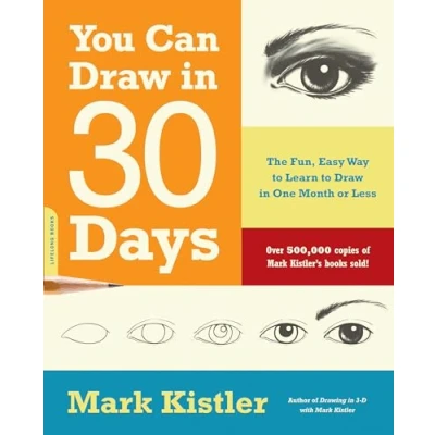 Afbeelding van You Can Draw in 30 Days: The Fun, Easy Way to Learn One Month or Less