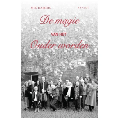 Afbeelding van De magie van het ouder worden