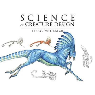 Afbeelding van Terryl Whitlatch Science of creature design: Understanding Animal Anatomy