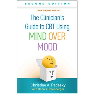 Afbeelding van The Clinician&#039;s Guide to CBT Using Mind Over Mood, Second Edition