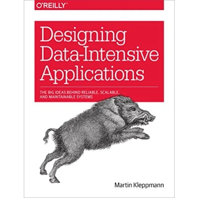 Afbeelding van Designing Data Intensive Applications: The Big Ideas Behind Reliable, Scalable, and Maintainable Systems