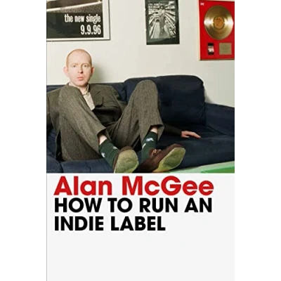 Afbeelding van How to Run an Indie Label