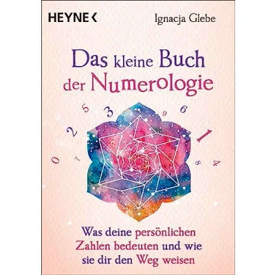 Afbeelding van Das kleine Buch der Numerologie: Was deine persönlichen Zahlen bedeuten und wie sie dir den Weg weisen