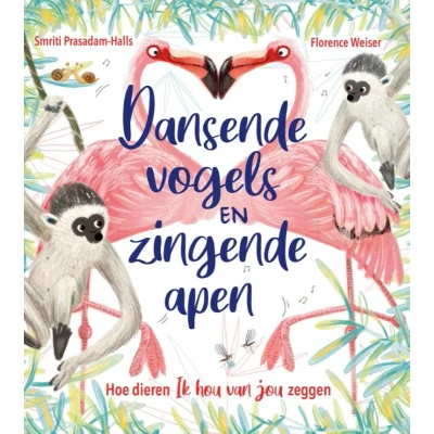 Afbeelding van Dansende vogels en zingende apen (Hardback)