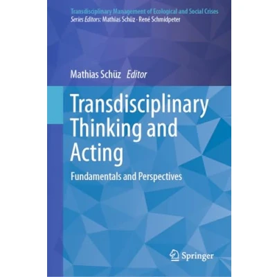 Afbeelding van Transdisciplinary Management of Ecological and Social Crises Thinking Acting
