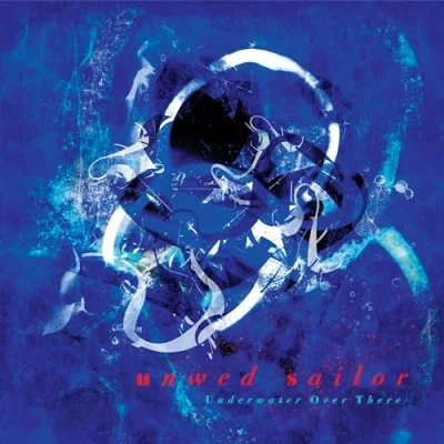 Afbeelding van Unwed Sailor Underwater Over There (LP)