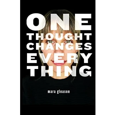 Afbeelding van One Thought Changes Everything