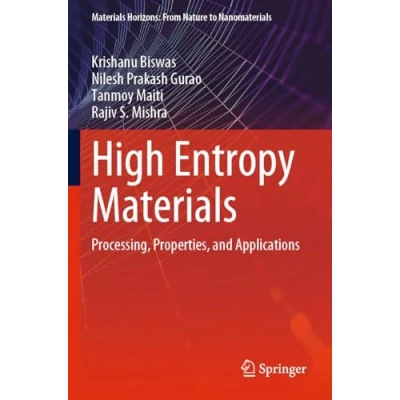 Afbeelding van High Entropy Materials: Processing, Properties, and Applications